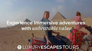 Extraordinary tours to unmissable destinations with Luxury Escapes [upl. by Folberth]