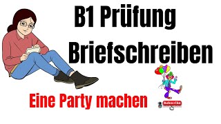 B1 Prüfung Brief schreiben  Eine Party machen  TELC DTZ Goethe  Deutsch Einfach [upl. by Maurizia]