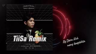 រឿងដេីមខ្ញុំRg Derm Knh Remix TiiSa Remix [upl. by Salmon]