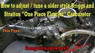 How to adjust a Briggs and Stratton One Piece Flow Jet Carburetor [upl. by Yentrac]