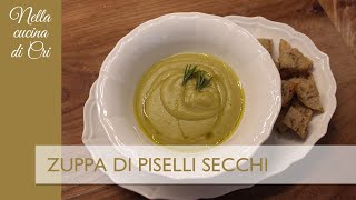 ZUPPA DI PISELLI SECCHI  Nella cucina di Cri [upl. by Alih]