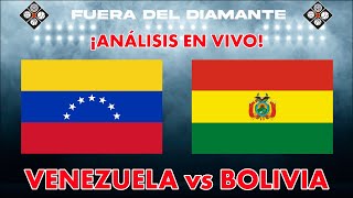 ANÁLISIS Venezuela GOLEADA en Bolivia ELIMINATORIAS SUDAMERICANAS Mundial 2026  FUERA DEL DIAMANTE [upl. by Annayar531]