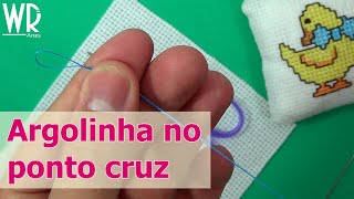 Como fazer a argolinha no ponto cruz [upl. by Adelina439]