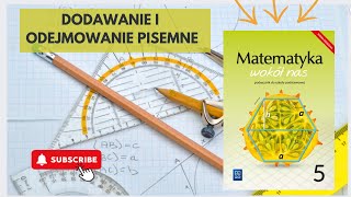 Dodawanie i odejmowanie pisemne Klasa 5 Matematyka wokół nas [upl. by Ellertal36]