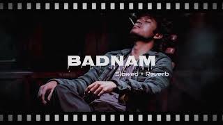 Badnam  mankirt Aulakh slowed Reverbtrinding [upl. by Dettmer]