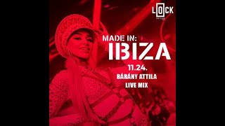 Bárány Attila Live Mix  Made in Ibiza Lock 2023 11 24 [upl. by Alyssa]