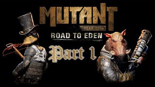 Mutant Year Zero Road to Eden  Part 1  No Commentary Walkthrough [upl. by Noislla]