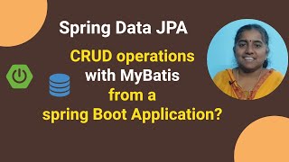 CRUD operations with MYBatis from a spring boot application [upl. by Grory]