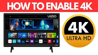 How To Enable 4k On Vizio Tv [upl. by Ahron372]