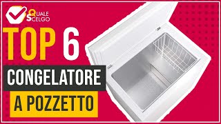 Congelatore a pozzetto  Top 6  QualeScelgo [upl. by Rosenberger584]