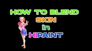 HIPAINT How to Blend Skin Short Demo [upl. by Rosdniw496]