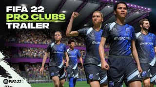 FIFA 22  Official Pro Clubs Trailer [upl. by Hock]