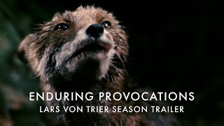 Enduring Provocations The Films of Lars von Trier  In cinemas from 4 August [upl. by Latoye]