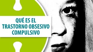 Qué es el Trastorno Obsesivo Compulsivo [upl. by Atnomed]