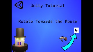 Unity tutorial Rotate a 2D Gameobject towards the Mouse [upl. by Greenquist]