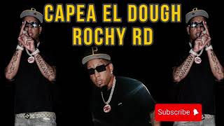 ROCHY RD  CAPEA EL DOUGH 2K24 AUDIO OFICIAL [upl. by Monica]