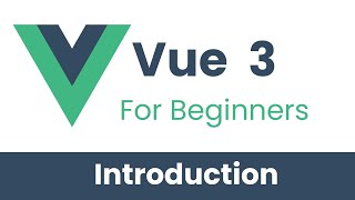 Vue JS 3 Tutorial for Beginners [upl. by Rochester760]