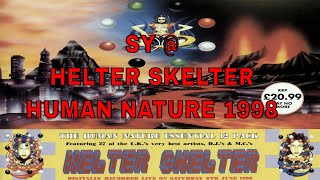 SY  HELTER SKELTER  HUMAN NATURE 1998 [upl. by Esserac]