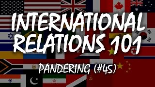 International Relations 101 45 Pandering to Ohio and Florida [upl. by Dlorad]