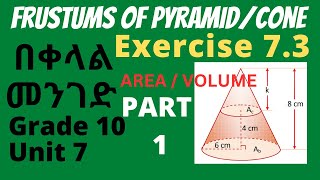 Exercise 73 Part 1  Frustums Area amp Volume  Maths Grade 10  Unit 7 [upl. by Aicaca]