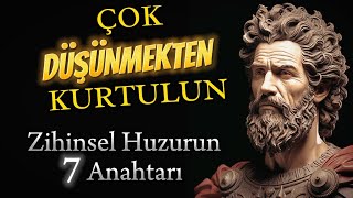 Çok Düşünmekten Nasıl Kurtulurum Stoacilik [upl. by Annek]