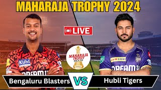 Bengaluru Blasters vs Hubli Tigers Live BLB vs HT 17th Match  Maharaja T20 2024  Ksca live [upl. by Anikas]