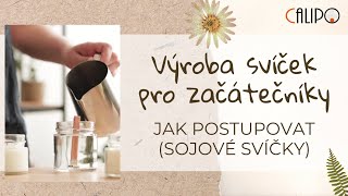 Tvoření s CALIPO Výroba svíček  sojové [upl. by Airotahs]