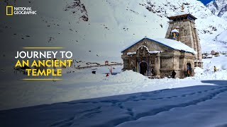 Journey to an Ancient Temple  Doors to Kedarnath  National Geographic [upl. by Ierna]