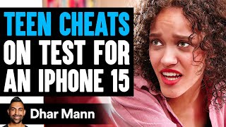 TEEN CHEATS On Test For An IPHONE 15 He Lives To Regret It  Dhar Mann [upl. by Kurr]