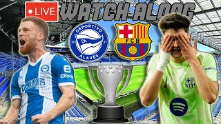 Deportivo Alaves vs Barcelona LIVE WATCH ALONG [upl. by Kaslik]