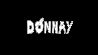 THE DONNAY MOVIE COMING 2025 [upl. by Raddy]