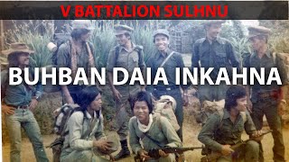 Buhban dai inkahna  V Battalion Sulhnu [upl. by Anitirhc]