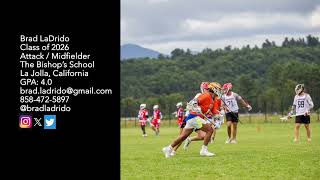 Brad LaDrido Class of 2026 AttackMidfielder The Bishops School Summer 2023 Highlights [upl. by Dej]