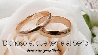 DICHOSO EL QUE TEME AL SEÑOR  CANTO DE COMUNIÓN PARA BODAS  MSP [upl. by Berkly977]