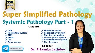 Super Simplified Pathology by Dr Priyanka Sachdev  Systemic Pathology [upl. by Erinna620]