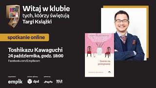 Toshikazu Kawaguchi – PREMIERA – Targi Książki Empiku 24 października godz 1800 [upl. by Yekcir]