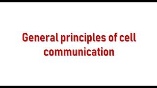 General principles of cell communication [upl. by Maidel]