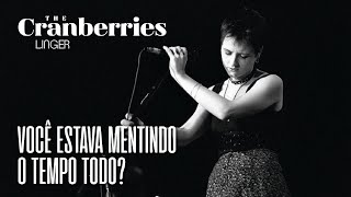 The Cranberries  Linger Legendado em Português [upl. by Buzzell]