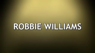 My top 20 songs  Robbie Williams [upl. by Dnaltroc115]