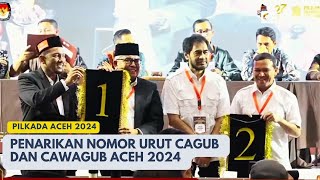 Penarikan Nomor Urut Cagub dan Cawagub Aceh Pilkada 2024 [upl. by Lian]