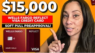 15000 Wells Fargo Visa Reflect Credit card With SoftPull Preapproval￼￼ [upl. by Anival556]