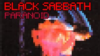 Black Sabbath  Paranoid 8bit Album [upl. by Aiyekal778]