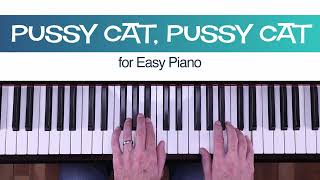 Pussy Cat Pussy Cat  Beginner Piano Sheet Music Mother Goose [upl. by Cathe660]