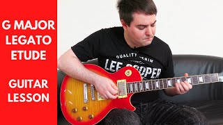 G Major Legato Exercise  Guitar Tutorial [upl. by Dominy]