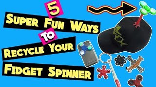 5 Fun Things You Can Do With a Fidget Spinner  HOW TO RECYCLE FIDGET SPINNERS  Nextraker [upl. by Ylime]