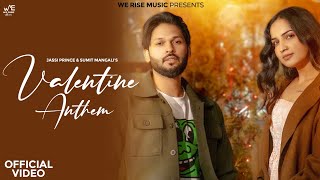 Valentine Anthem  Jassi Prince amp Sumit Mangali ft Sinta Bhai amp Aarohi Raghav  Love Week Song 2024 [upl. by Gill]