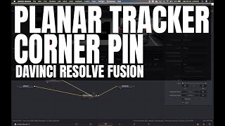 Corner Pin  Davinci Resolve 15 Planar Tracking Corner Pin [upl. by Nylanna]