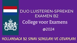 NEDERLANDS LEREN B2 EXAMEN SPREKEN LUISTERENB2 hollandaca soru ve cevaplar [upl. by Ace]