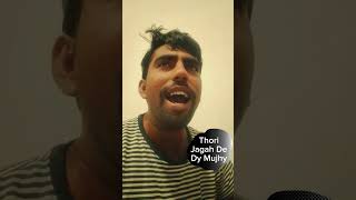 Thori Jagah De Dy Mujhy [upl. by Hayley]