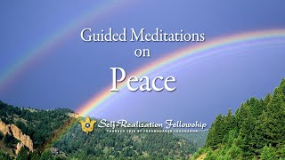 Guided Meditation on Peace  SelfRealization Fellowship [upl. by Nennek]